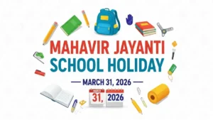 Mahavir Jayanti School Holiday March 31 2026