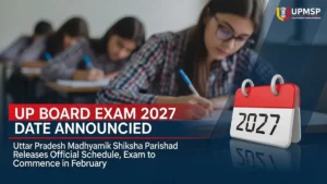 UP Board Exam 2027 Date: 1 फरवरी से शुरू होंगी परीक्षाएं, UPMSP ने जारी किया पूरा Academic Calendar 2026-27 — जानें हर जरूरी तारीख