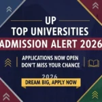 UP Top Universities Admission Alert 2026