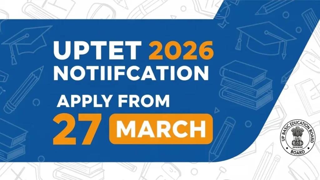 UPTET 2026 Notification 27 March Apply
