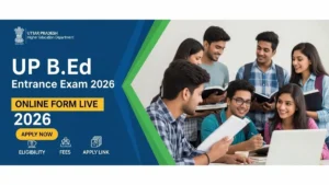 UP B.Ed Entrance Exam 2026