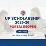 UP Scholarship 2025-26 Portal Reopen