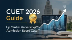 cuet 2026 guide up top central universities admission