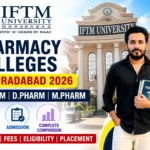 Pharmacy Colleges in Moradabad 2026 – B.Pharm, D.Pharm & M.Pharm Fees, Admission & Complete Comparison