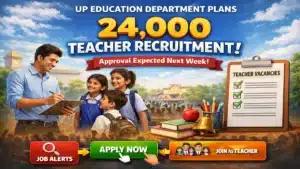 UP Education Department Plans 24,000 Teacher Recruitment, Approval Expected Next Week.